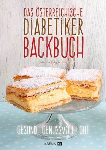 Das österreichische Diabetiker-Backbuch
