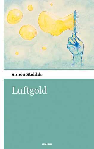 Luftgold — Simon Stehlik