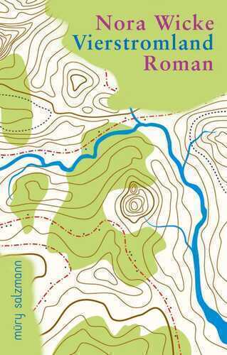 Vierstromland — Nora Wicke