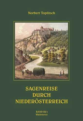 Sagenreise durch Niederösterreich - Band III/1