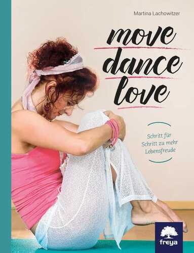 Move . Dance . Love — Martina Lachowitzer