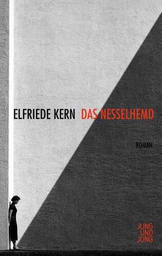Das Nesselhemd — Elfriede Kern