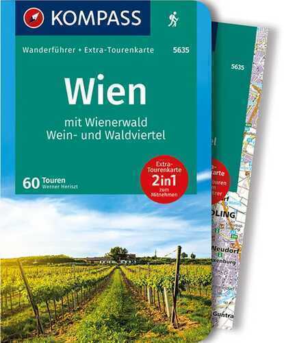 KOMPASS Wanderführer Wien mit Wienerwald, Wein- und Waldviertel, 60 Touren