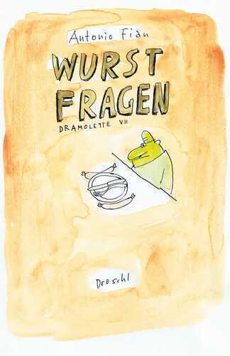 Wurstfragen — Antonio Fian