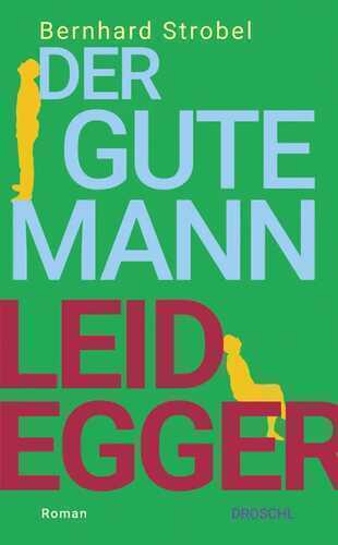 Der gute Mann Leidegger
