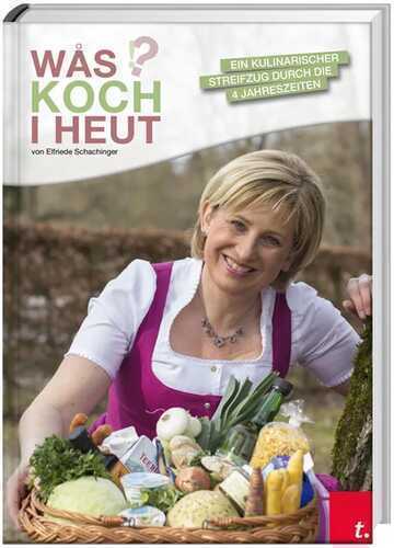 WÅS KOCH I HEUT – Ein kulinarischer Streifzug durch die 4 Jahreszeiten