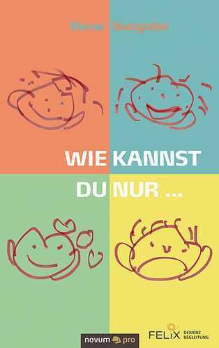 Wie kannst du nur ...