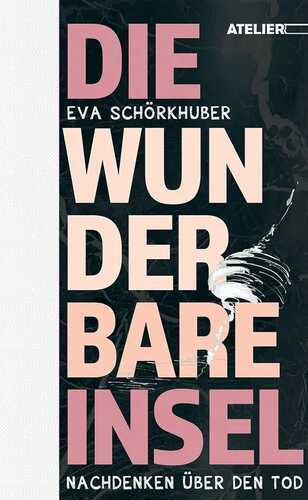Die wunderbare Insel — Eva Schörkhuber