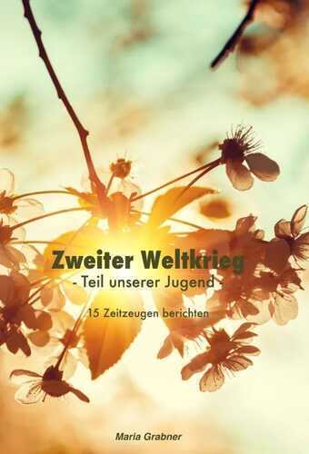 Zweiter Weltkrieg - Teil unserer Jugend