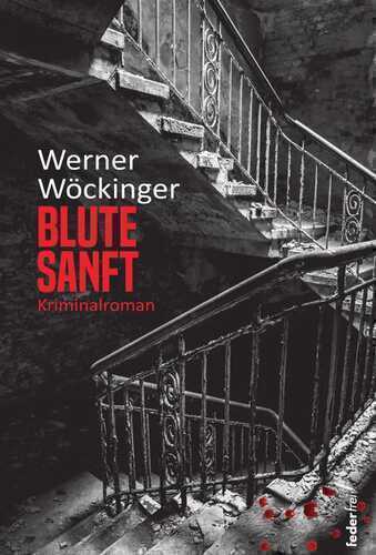 Blute sanft — Werner Wöckinger