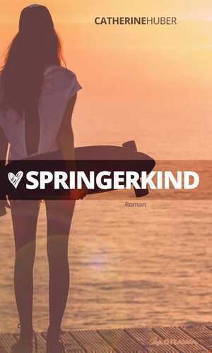 Springerkind — Catherine Huber