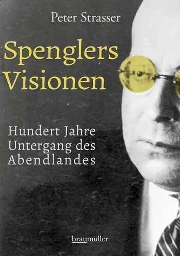 Spenglers Visionen — Peter Strasser
