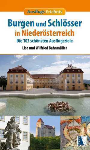 Burgen und Schlösser in Niederösterreich (Neuauflage)
