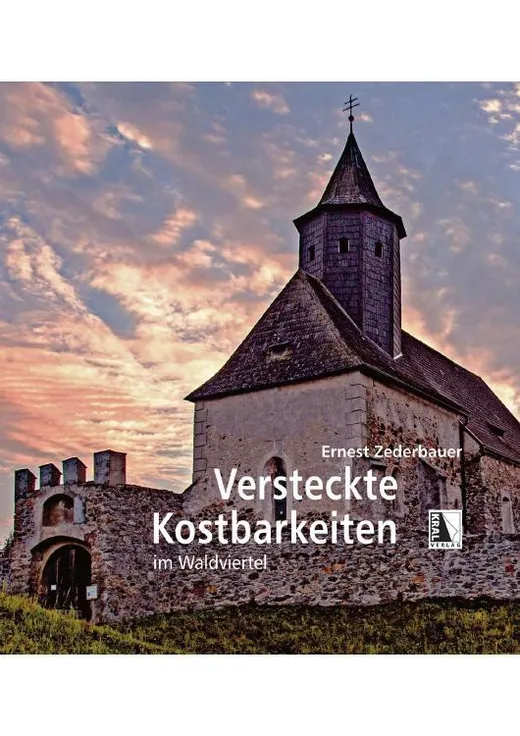 Versteckte Kostbarkeiten im Waldviertel
