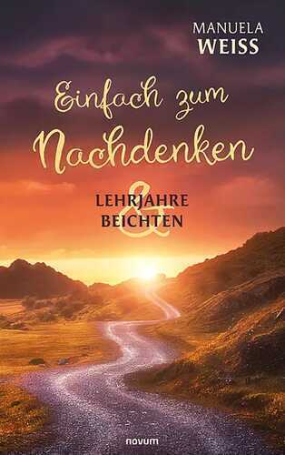 Einfach zum Nachdenken – Lehrjahre & Beichten