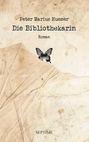 Die Bibliothekarin — Peter Marius Huemer