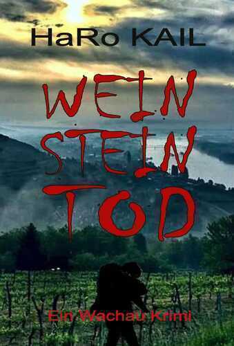 WEIN STEIN TOD — HaRo Kail