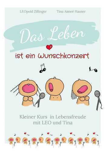 Das Leben ist ein Wunschkonzert - Kleiner Kurs in Lebensfreude