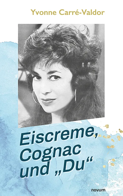 Eiscreme, Cognac und „Du“