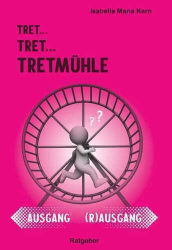 Tretmühle — Isabella Maria Kern