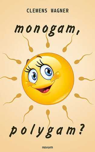 monogam, polygam?
