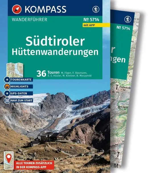 KOMPASS Wanderführer Südtiroler Hüttenwanderungen, 36 Touren mit Extra-Tourenkarte