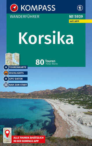 KOMPASS Wanderführer Korsika, 80 Touren mit Extra-Tourenkarte