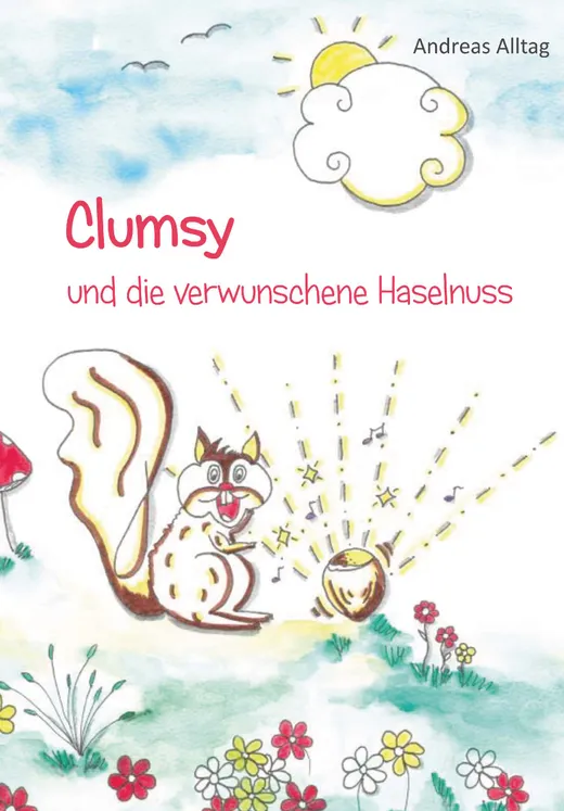 Clumsy und die verwunschene Haselnuss