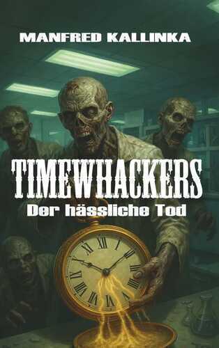 Timewhackers — Manfred Kallinka