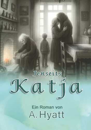 Jenseits Katja — Azita Hyatt