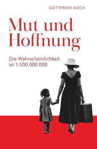 Mut und Hoffnung — Gottfried Koch