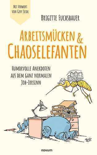 Arbeitsmücken & Chaoselefanten