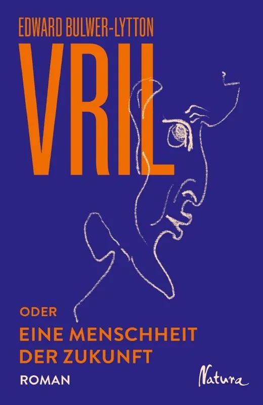 Vril oder Eine Menschheit der Zukunft
