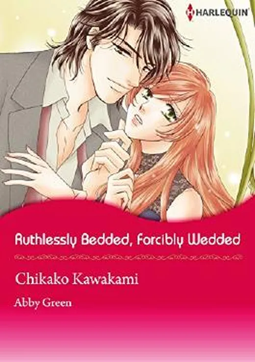 Ruthlessly Bedded, Forcibly Wedded (Harlequin comics)