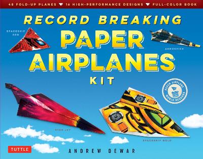 Record Breaking Paper Airplanes Kit — Andrew Dewar