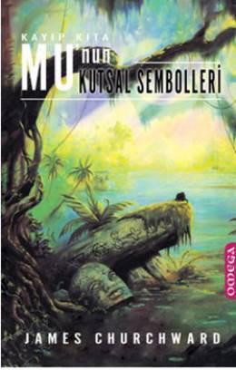 Kayıp Kıta Mu'nun Kutsal Sembolleri