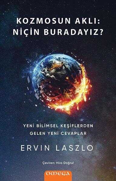 Kozmosun Aklı: Niçin Buradayız? — Ervin Laszlo