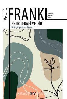 Psikoterapi ve Din — Viktor E. Frankl