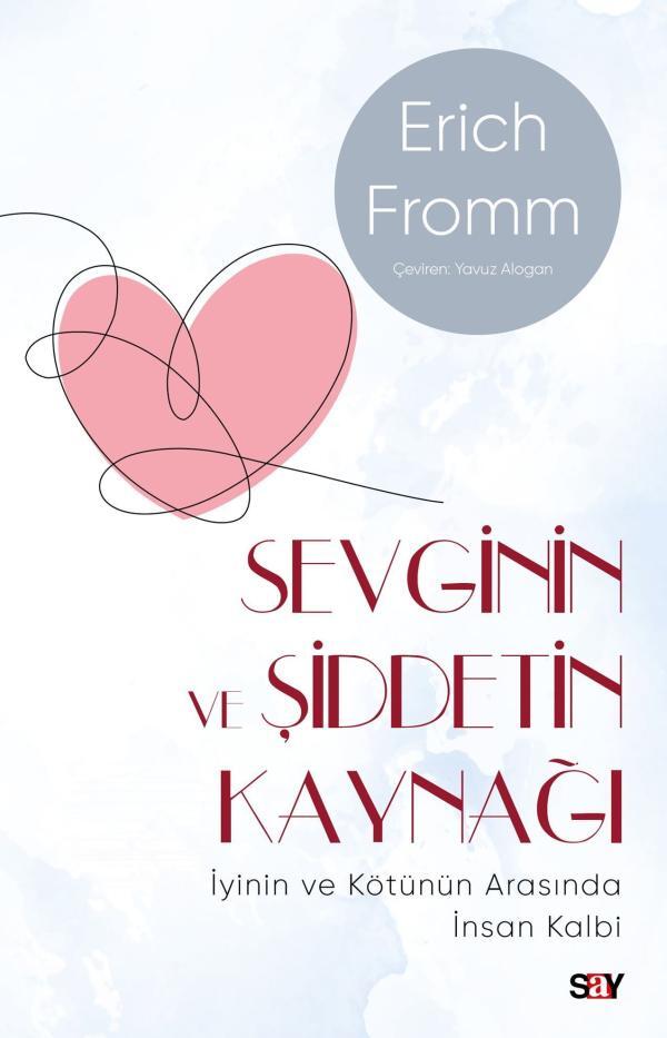 Sevginin ve Şiddetin Kaynağı