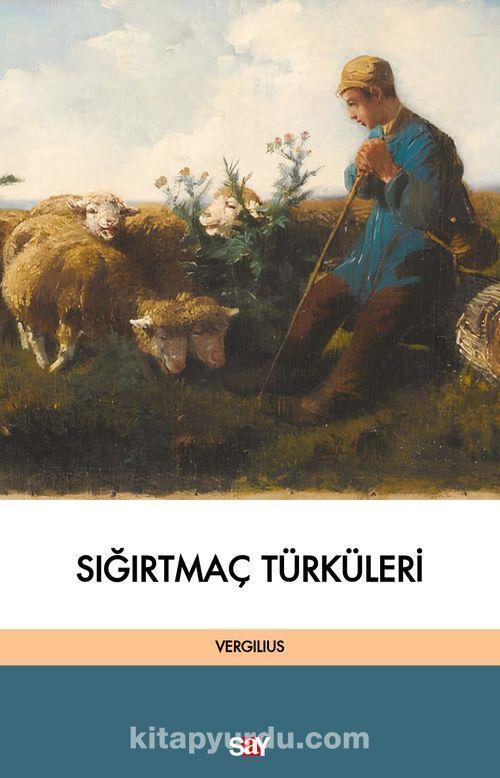 Sığırtmaç Türküleri — Vergilius
