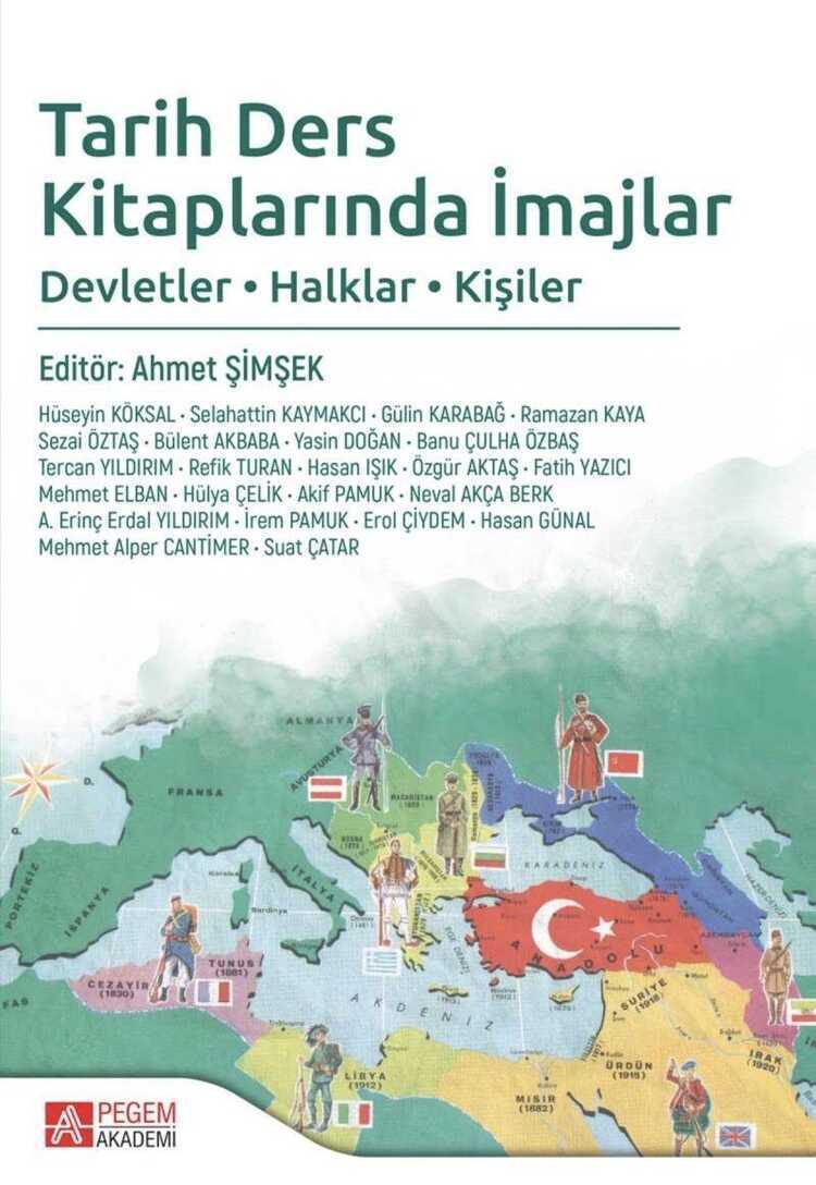 Tarih Ders Kitaplarında İmajlar: Devletler, Halklar, Kişiler