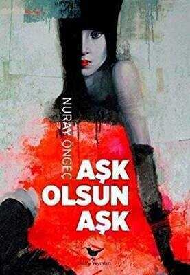Aşk Olsun Aşk — Nuray Öngeç