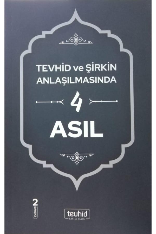 Tevhid Ve Şirkin Anlaşılmasında 4 Asıl