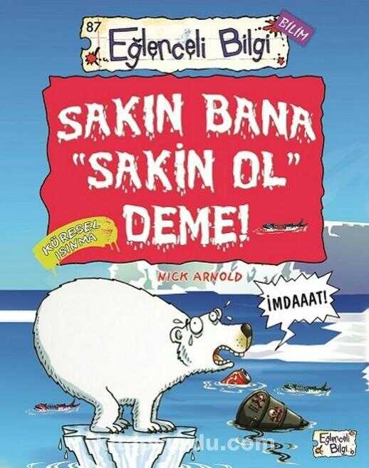 Sakın Bana Sakin Ol Deme