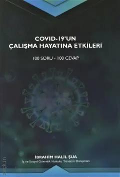 Covid – 19'un Çalışma Hayatına Etkileri