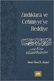 Zındıklara ve Cehmiyye’ye Reddiye