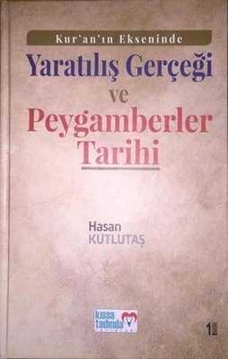 Yaratılış Gerçeği ve Peygamberler Tarihi