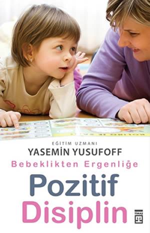 Bebeklikten Ergenliğe Pozitif Disiplin