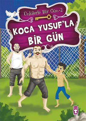Koca Yusuf'la Bir Gün