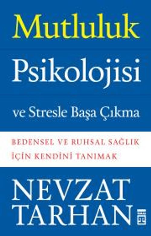 Mutluluk Psikolojisi ve Stresle Başa Çıkma